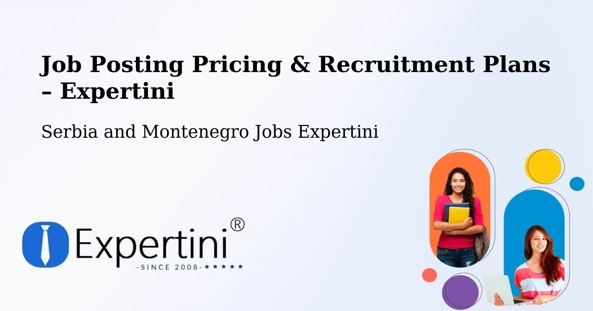 Job Posting Pricing & Recruitment Plans – Oshawa - Oshawa, Serbia and Montenegro Jobs Expertini